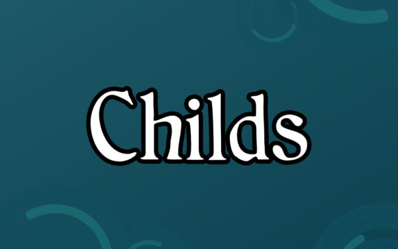 Discover the Timeless Charm of the Childs Typeface
